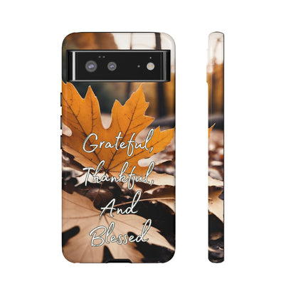 Autumn Leaves 'Grateful Thankful And Blessed' Phone Case