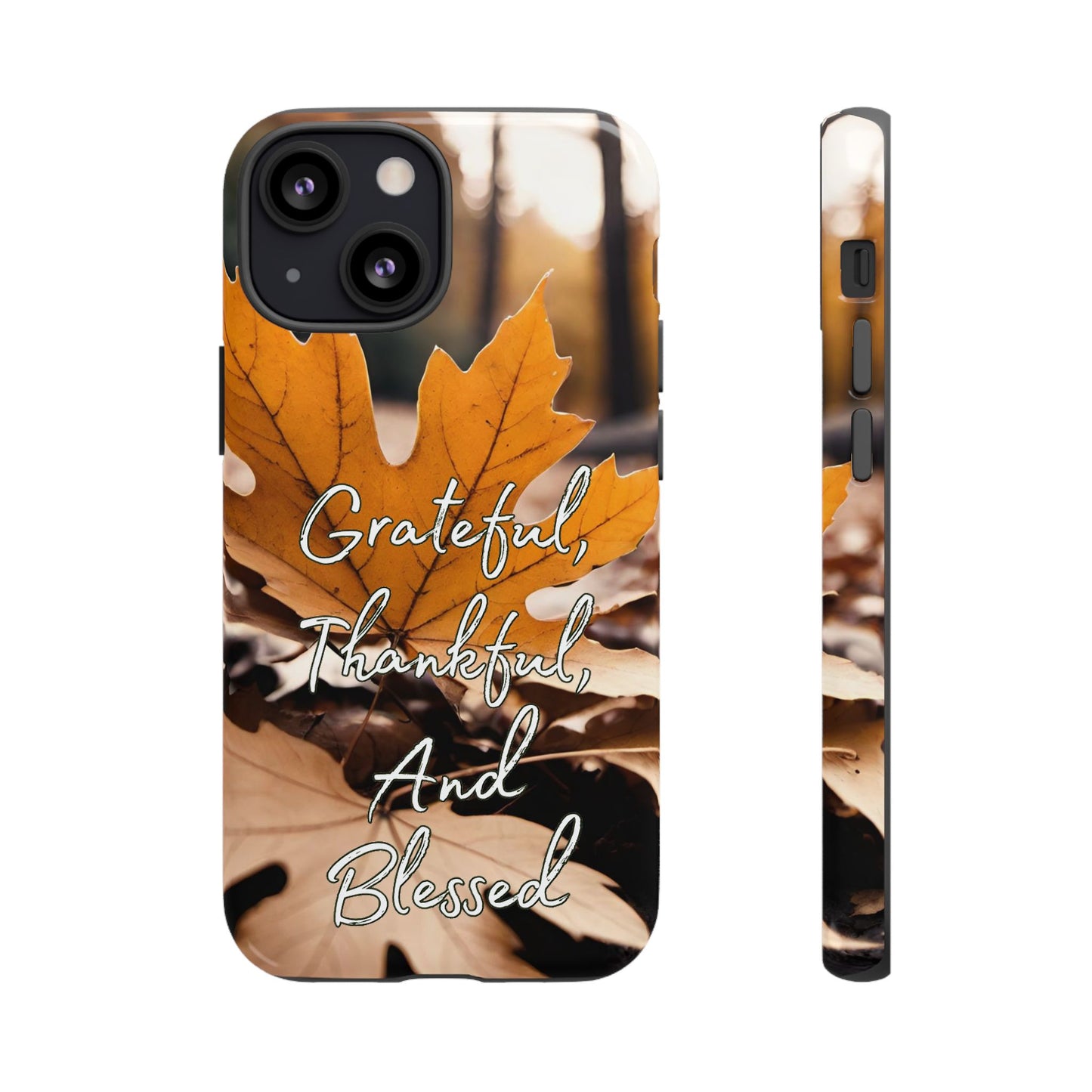 Autumn Leaves 'Grateful Thankful And Blessed' Phone Case