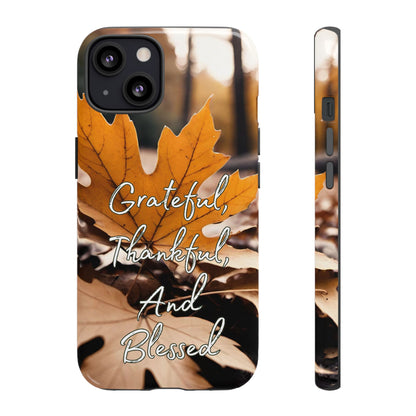 Autumn Leaves 'Grateful Thankful And Blessed' Phone Case