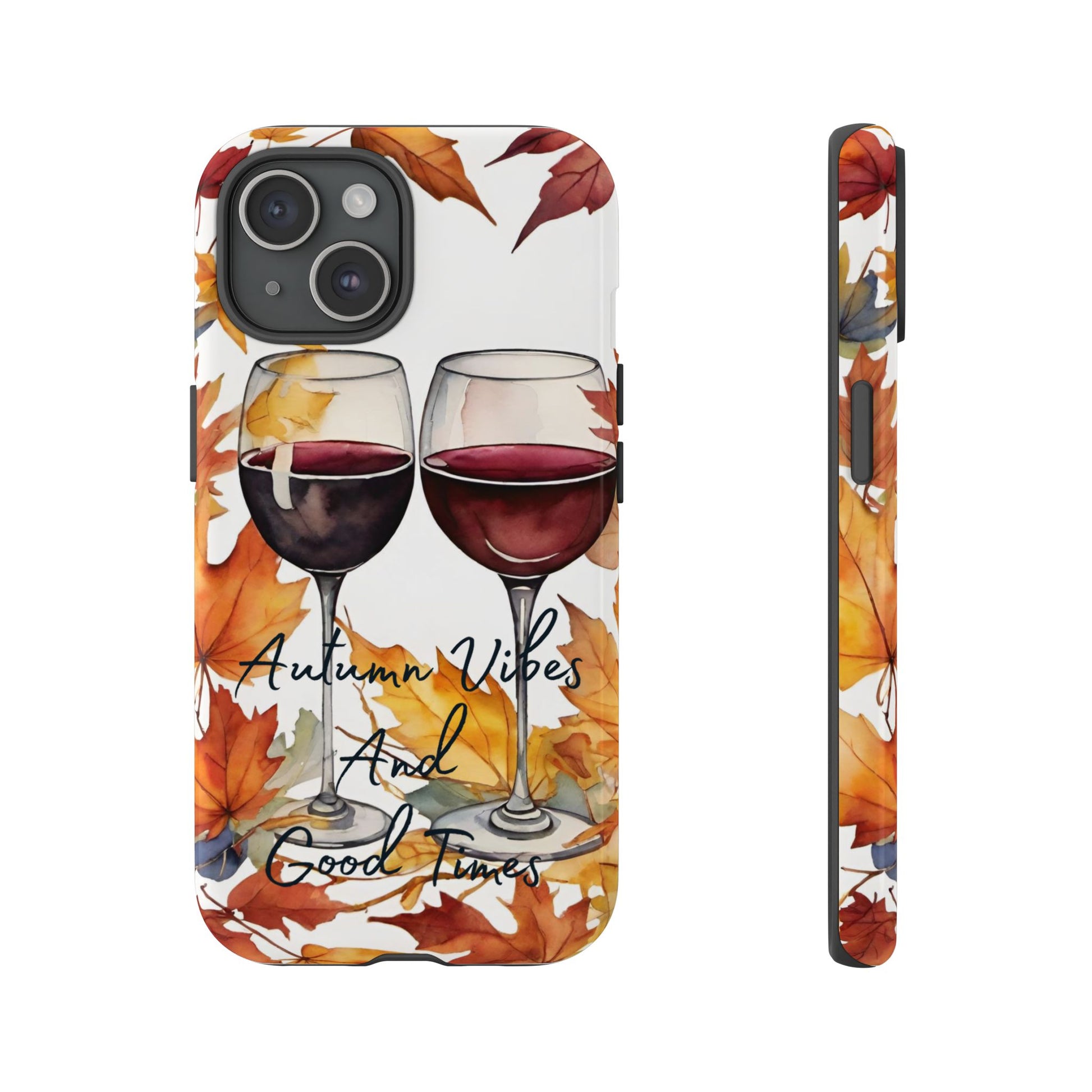 Autumn Vibes And Good Times Phone Case - Perfect for Fall Celebrations - Viva Phone Boutique 