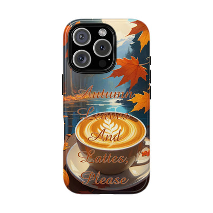 Autumn Leaves Latte Phone Case - Cozy Fall Vibes