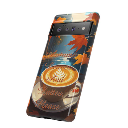 Autumn Leaves Latte Phone Case - Cozy Fall Vibes