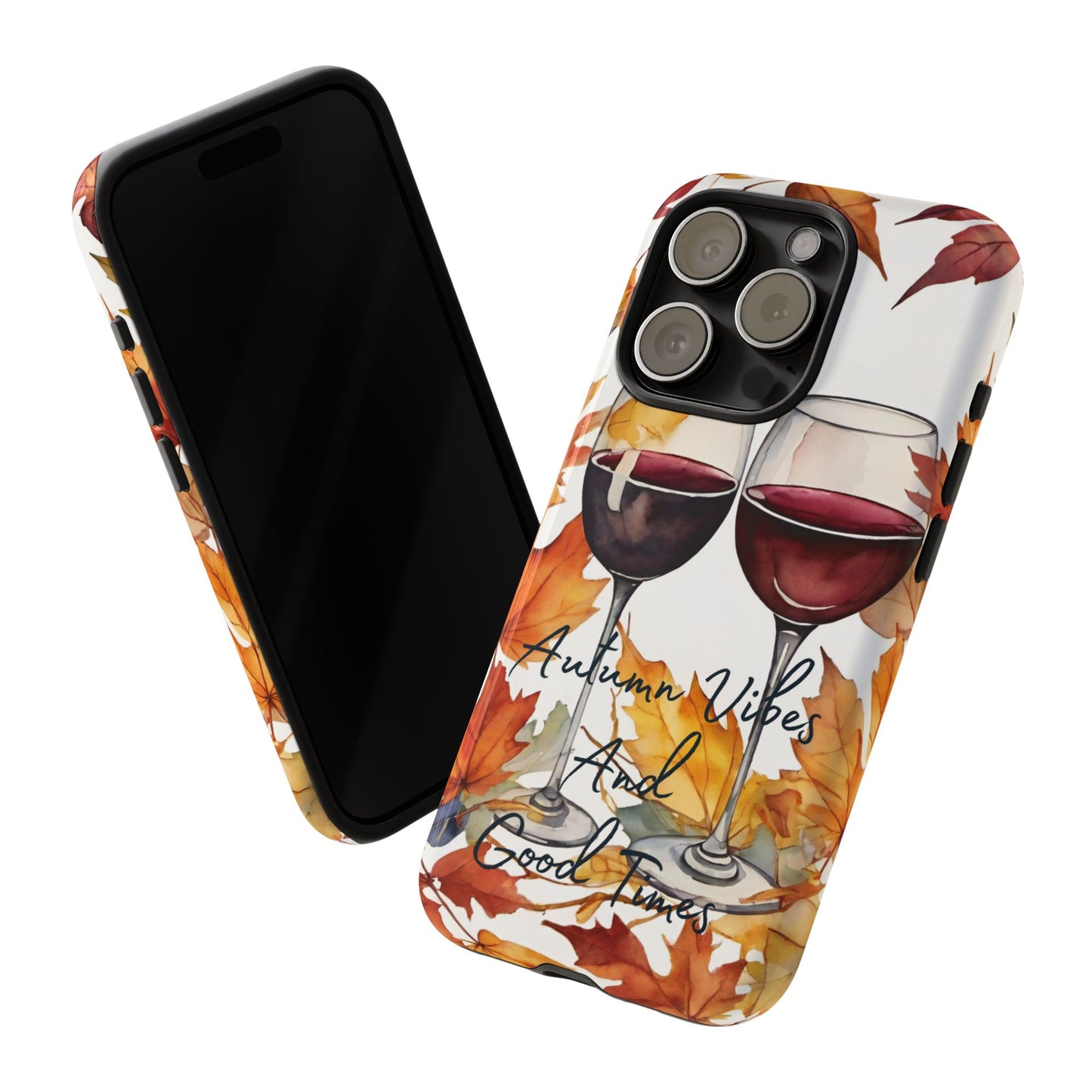 Autumn Vibes And Good Times Phone Case - Perfect for Fall Celebrations - Viva Phone Boutique 