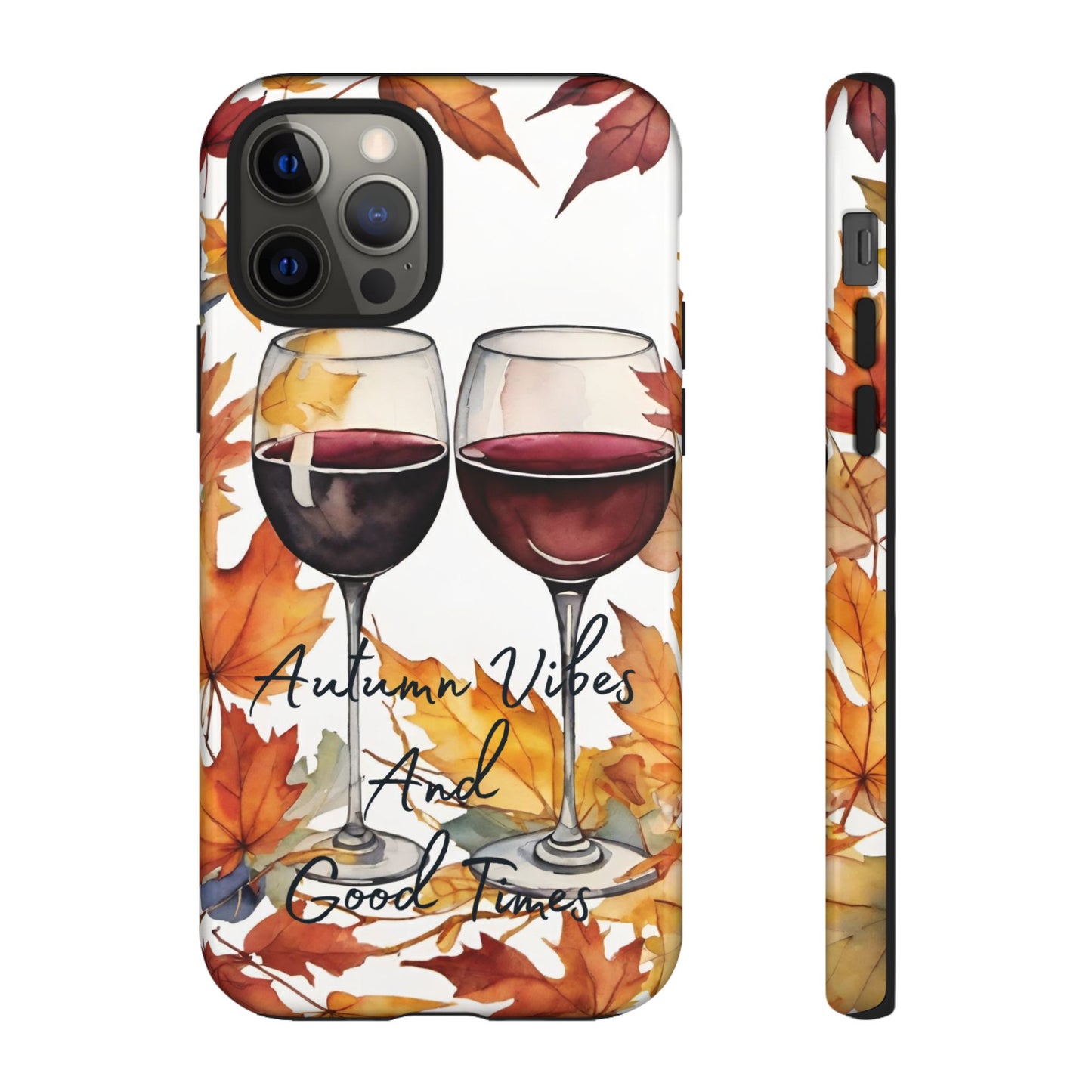 Autumn Vibes And Good Times Phone Case - Perfect for Fall Celebrations - Viva Phone Boutique 