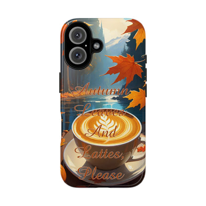 Autumn Leaves Latte Phone Case - Cozy Fall Vibes