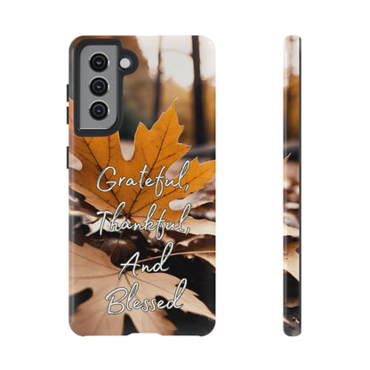 Autumn Leaves 'Grateful Thankful And Blessed' Phone Case