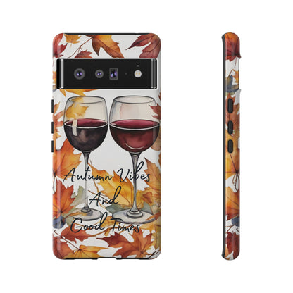 Autumn Vibes And Good Times Phone Case - Perfect for Fall Celebrations - Viva Phone Boutique 