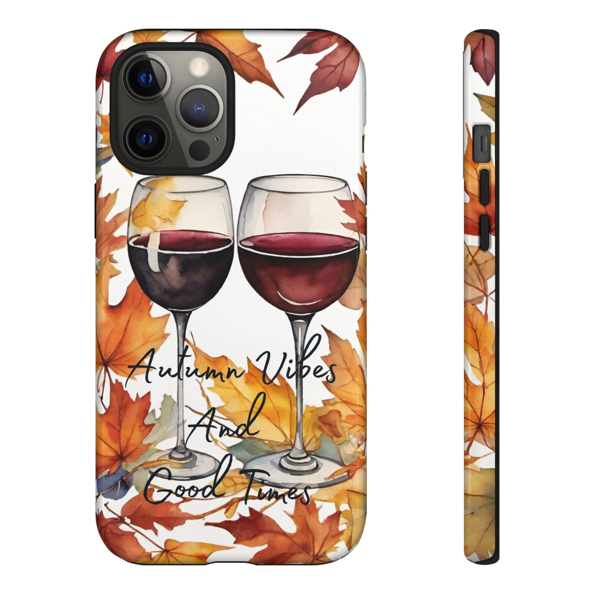 Autumn Vibes And Good Times Phone Case - Perfect for Fall Celebrations - Viva Phone Boutique 