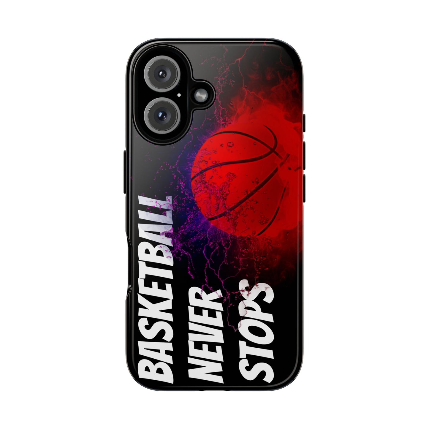 Basketball Never Stops Phone Case