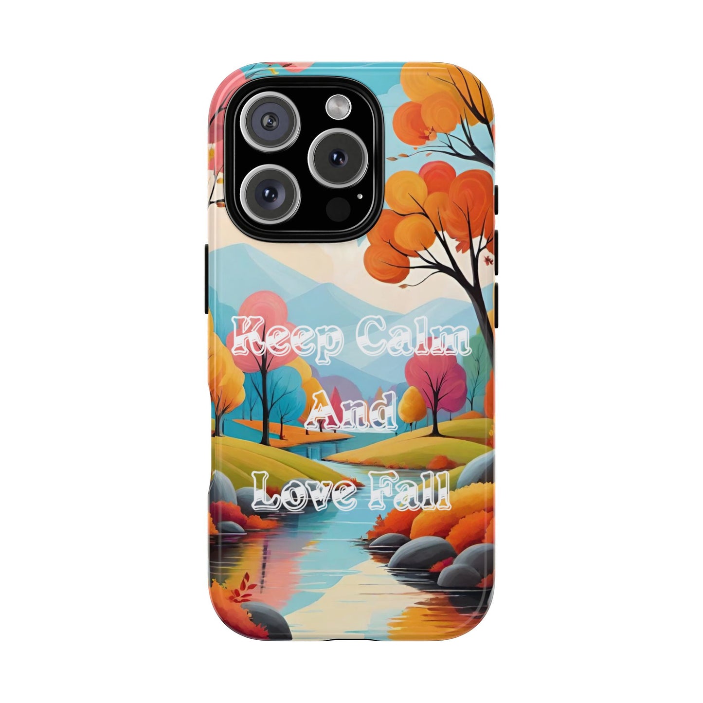 Fall-Themed Phone Case - 'Keep Calm And Love Fall' Design