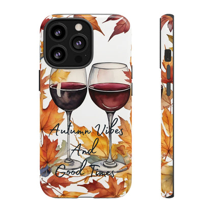 Autumn Vibes And Good Times Phone Case - Perfect for Fall Celebrations - Viva Phone Boutique 