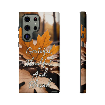 Autumn Leaves 'Grateful Thankful And Blessed' Phone Case