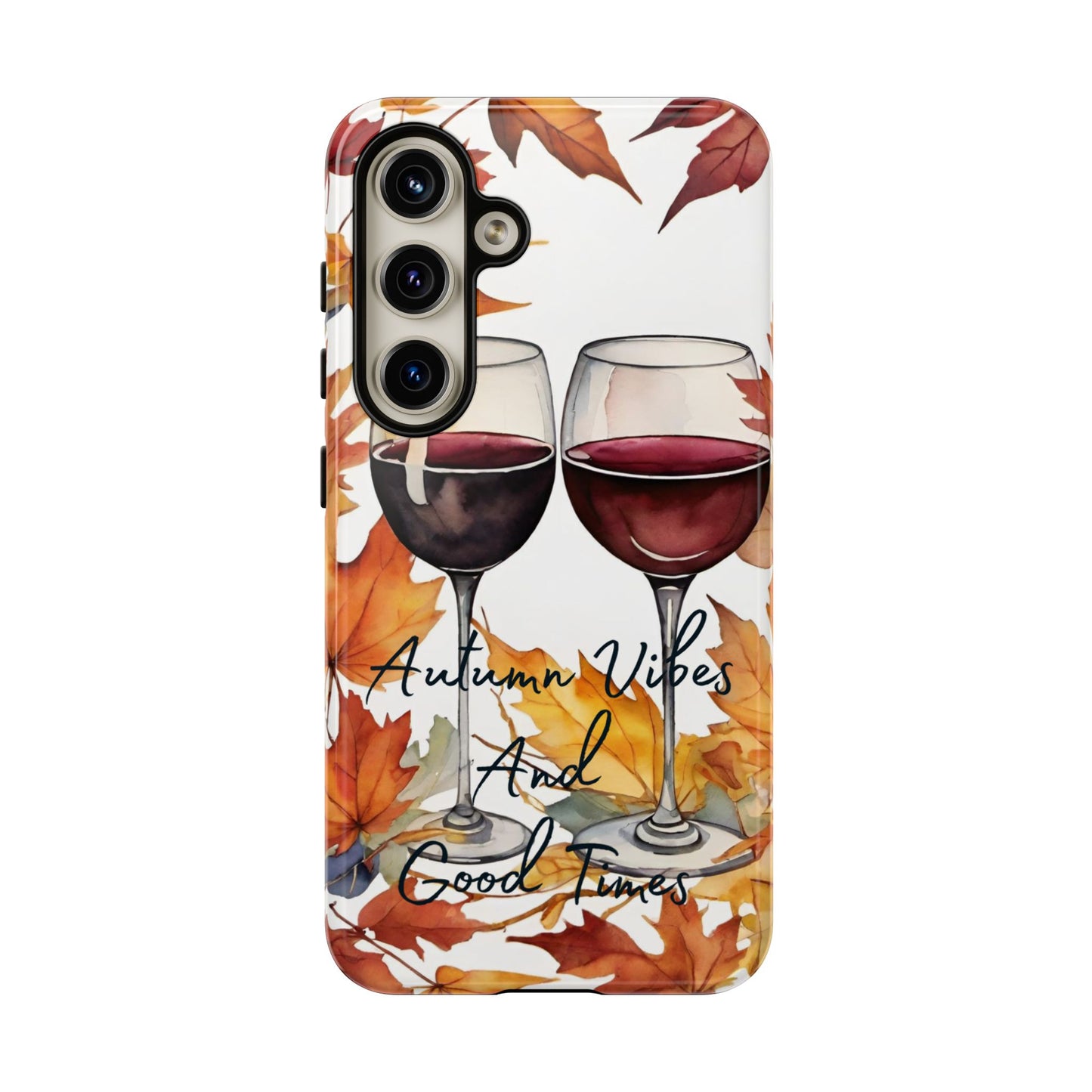 Autumn Vibes And Good Times Phone Case - Perfect for Fall Celebrations