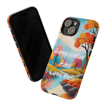 Fall-Themed Phone Case - 'Keep Calm And Love Fall' Design