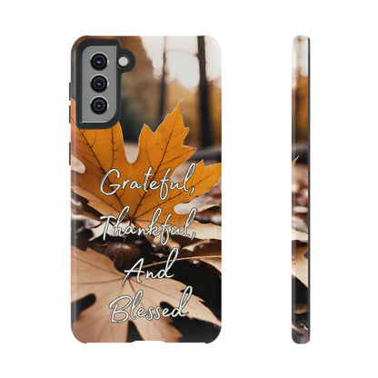 Autumn Leaves 'Grateful Thankful And Blessed' Phone Case