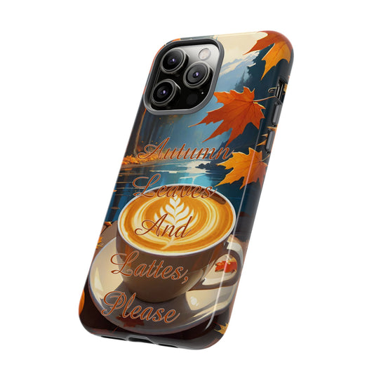 Autumn Leaves Latte Phone Case - Cozy Fall Vibes