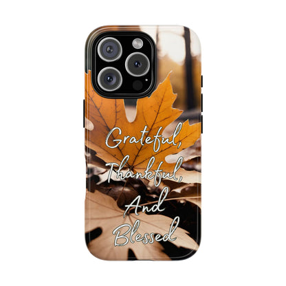 Autumn Leaves 'Grateful Thankful And Blessed' Phone Case