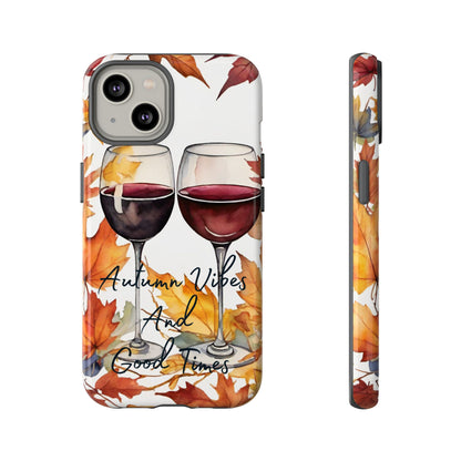 Autumn Vibes And Good Times Phone Case - Perfect for Fall Celebrations - Viva Phone Boutique 