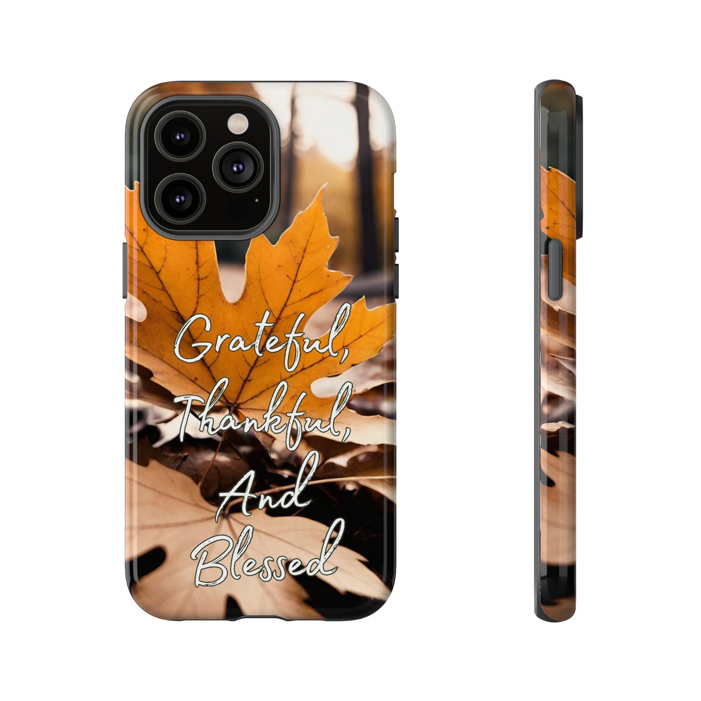 Autumn Leaves 'Grateful Thankful And Blessed' Phone Case