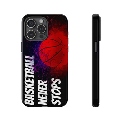 Basketball Never Stops Phone Case