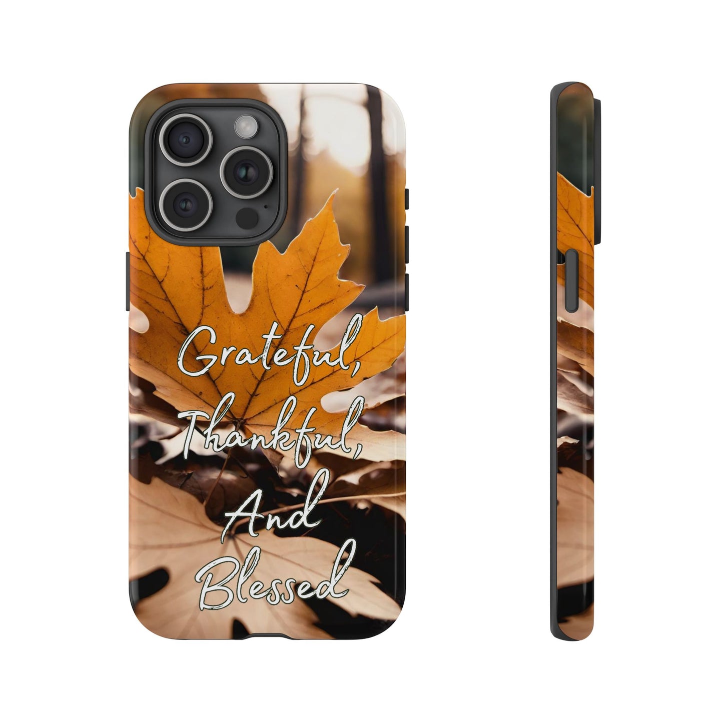 Autumn Leaves 'Grateful Thankful And Blessed' Phone Case