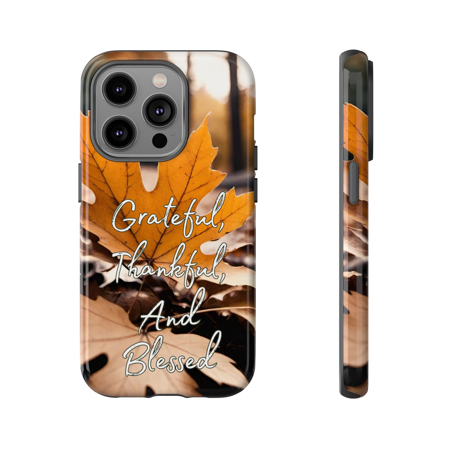 Autumn Leaves 'Grateful Thankful And Blessed' Phone Case