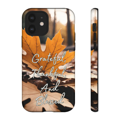 Autumn Leaves 'Grateful Thankful And Blessed' Phone Case