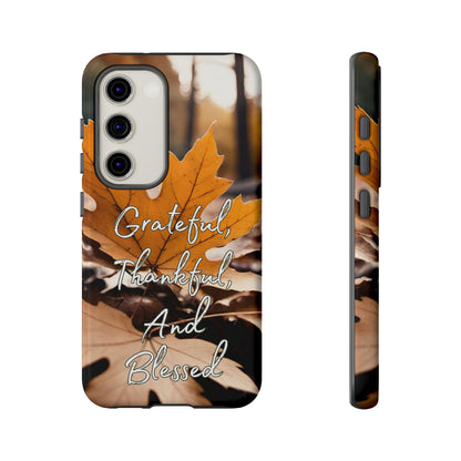 Autumn Leaves 'Grateful Thankful And Blessed' Phone Case