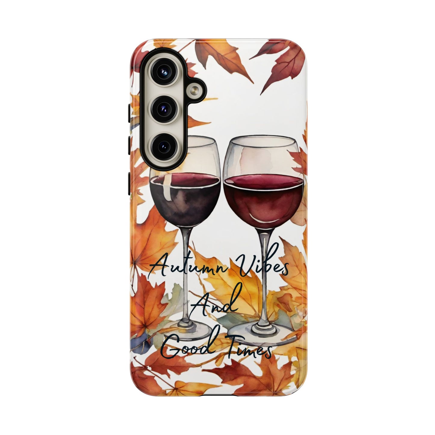 Autumn Vibes And Good Times Phone Case - Perfect for Fall Celebrations