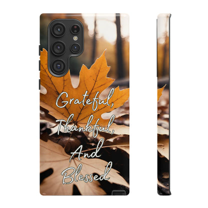 Autumn Leaves 'Grateful Thankful And Blessed' Phone Case