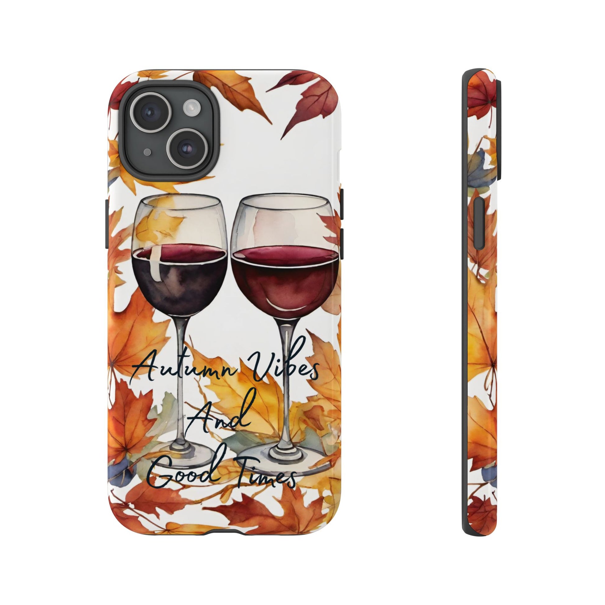 Autumn Vibes And Good Times Phone Case - Perfect for Fall Celebrations - Viva Phone Boutique 